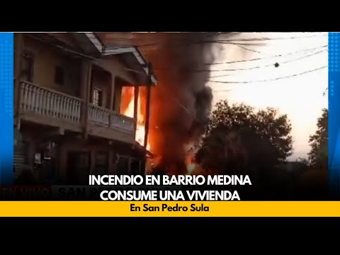 Incendio en barrio Medina consume una vivienda, en San Pedro Sula