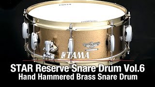 Tama Star Reserve Hand Hammered Brass Snare Drum