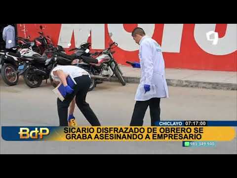 BDP Chiclayo sicario disfrazado de obrero asesina a un mecánico
