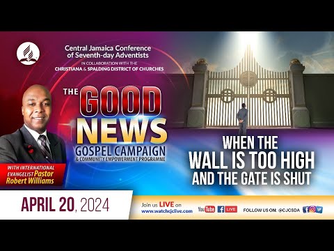 Sab., Apr. 20, 2024 | CJC Online Church | The Good News Campaign | Pastor Robert Williams | 9:15 AM