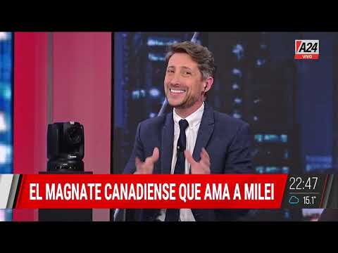 EL MAGNATE CANADIENSE QUE AMA A JAVIER MILEI: Lo vi con la motosierra y dije 'lo amo'