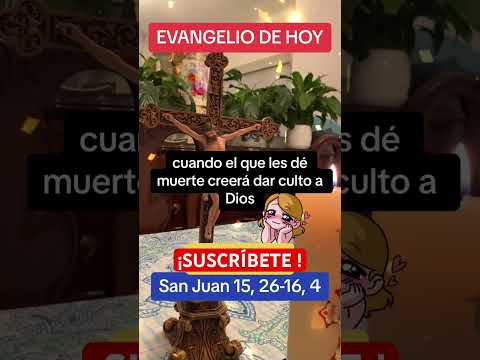 Evangelio de hoy San Juan 15, 26-16,4 #evangeliodehoy #evangelio #evangeliodeldia