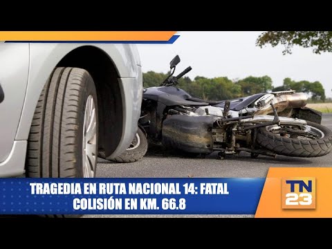 Tragedia en Ruta Nacional 14: Fatal colisión en km. 66.8