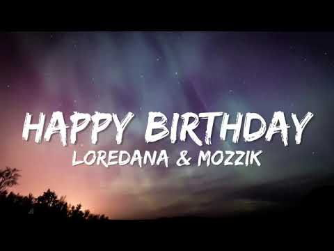 Loredana & Mozzik Happy birthday (Lyrics)