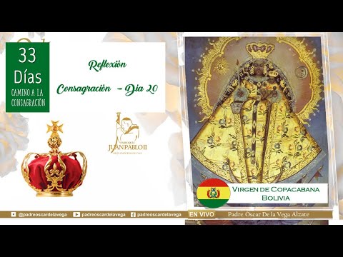 Día 20: Consagración Virgen María: 33 Días Camino a la Consagración