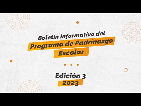 Boletín Informativo del Programa de Padrinazgo Escolar, Edición 3/2023