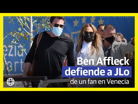 Ben Affleck defiende a Jennifer Lopez de un fan en Venecia