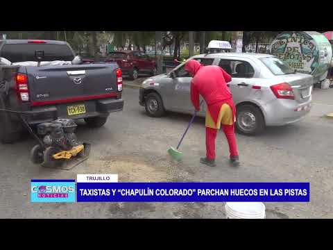 Trujillo: Taxistas y “Chapulín colorado” parchan huecos en las pistas