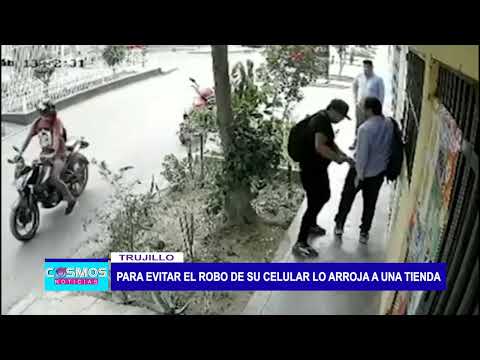 Trujillo: Para evitar el robo de su celular lo arrojó a una tienda