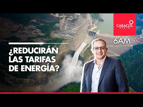 ¿Reducirán las tarifas de energía por Hidroituango? | Caracol Radio