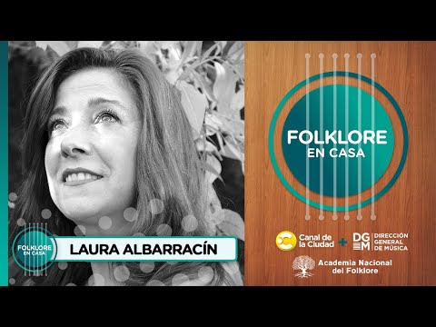 Entrevista y música con Laura Albarracín en Folklore en Casa