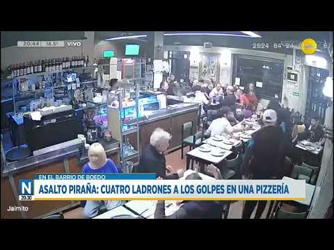 Asalto piraña: cuatro ladrones a los golpes en una pizzería ?N20:30?25-04-24