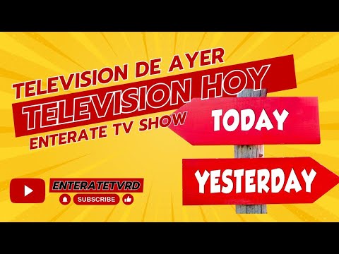 ENTERATE TV SHOW / TELEVISIÓN DE AYER VS TELEVISIÓN DE HOY