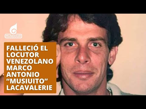 Todo sobre el inesperado fallecimiento del locutor Marco Antonio «Musiuito» Lacavalerie