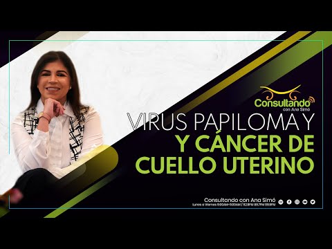 Virus papiloma y cáncer de cuello uterino