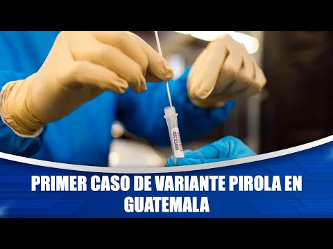 Primer caso de variante Pirola en Guatemala
