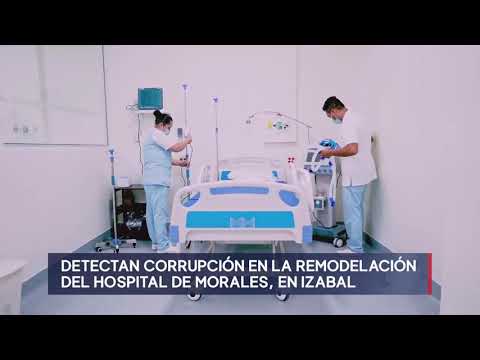 MP detecta corrupción en remodelación del Hospital de Morales, en Izabal