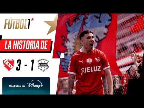 LA HISTORIA DEL TRIUNFO DE INDEPENDIENTE ANTE DEPORTIVO RIESTRA  | ESPN Fútbol 1 | Fecha 17