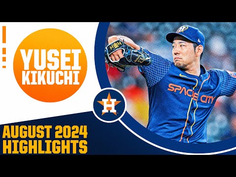 Yusei Kikuchi August 2024 highlights (Astronomical add by the Astros!) | 菊池雄星ハイライト