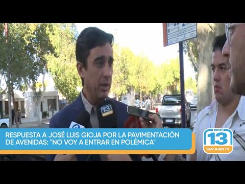 Respuesta a José Luis Gioja por la pavimentación de avenidas: No voy a entrar en polémica