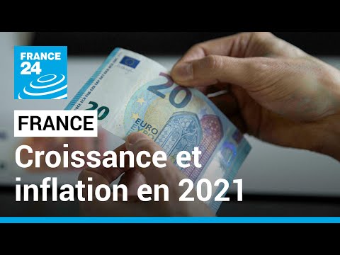 France : 7% de croissance en 2021 et envolée des prix • FRANCE 24