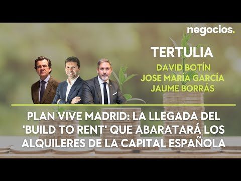 Plan Vive Madrid: la llegada del 'Build to Rent' que abaratará los alquileres de la capital española