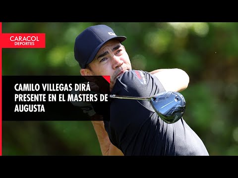 Camilo Villegas dirá presente en el Masters de Augusta