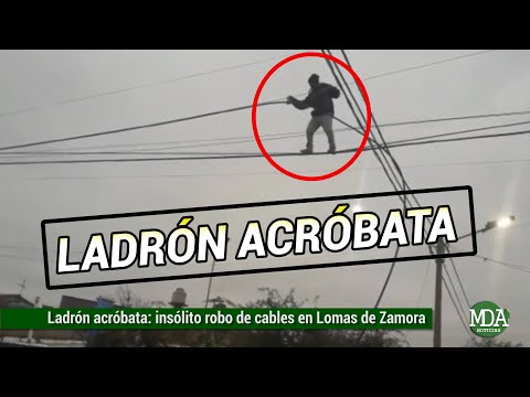 El insólito video del ladrón acróbata que robaba cables en Lomas de Zamora