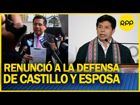 Pedro Castillo: Benji Espinoza renuncia a la defensa del presidente y primera dama