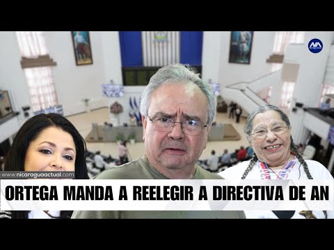 Ortega ordena reelegir a la junta directiva de la Asamblea Nacional