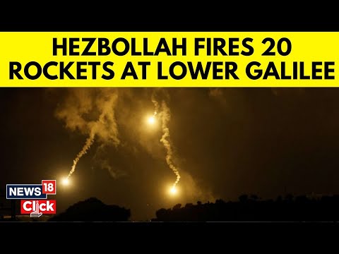 Israel Vs Hezbollah | IDF Says Hezbollah Fired 20 Rockets In Barrage Targeting Lower Galilee | N18G