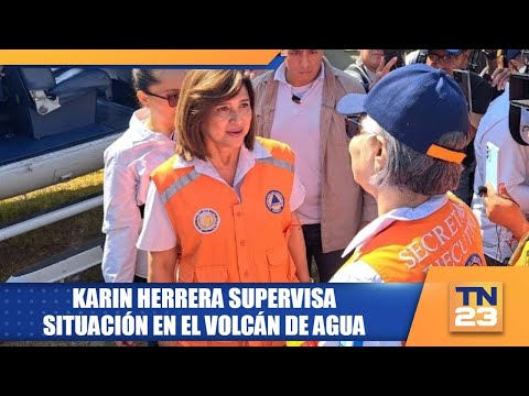 Karin Herrera supervisa situación en el volcán de Agua