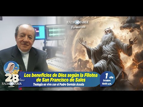 Teología - III Meditación de la Filotea de San Francisco de Sales: Beneficios de Dios - 1 octubre