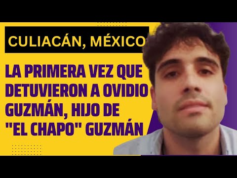 OVIDIO GUZMÁN, HIJO DE EL CHAPO: HISTORIA DE SU PRIMERA CAPTURA