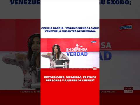 Cecilia García: Estamo siendo lo que Venezuela fue antes de su éxodo; extorsiones, sicariato