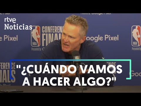 STEVE KERR, el ENTRADOR de los GOLDEN STATE WARRIORS, ESTALLA por La MATANZA de TEXAS | RTVE