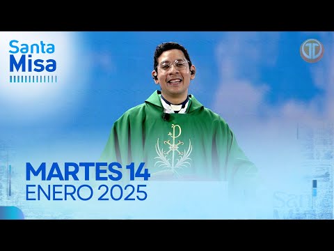 LA SANTA MISA | 14 DE ENERO DE 2025