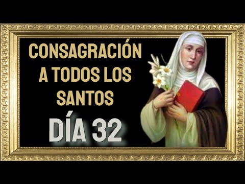 ?Consagración a TODOS los Santos, día 32