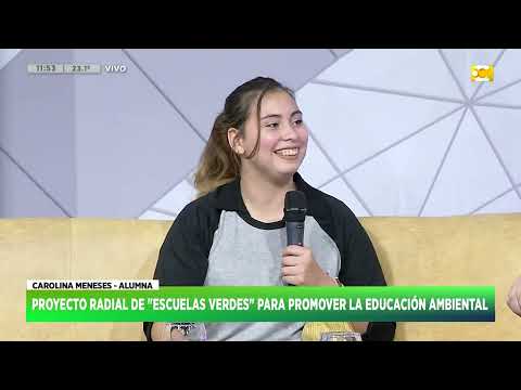 Proyecto radial de Escuelas verdes para promover la educación ambiental - Carolina Borjas | HNT 10