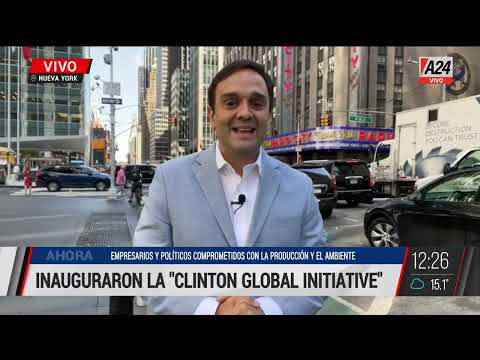 Inauguraron la Clinton Global Initiative I A24