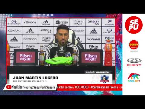 Conferencia de prensa: Juan Martín Lucero / Colo-Colo