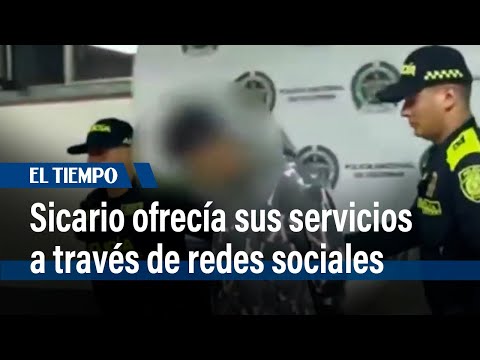 Capturan a alias 'Felipe', quien ofrecía ser sicario a través de redes sociales | El Tiempo