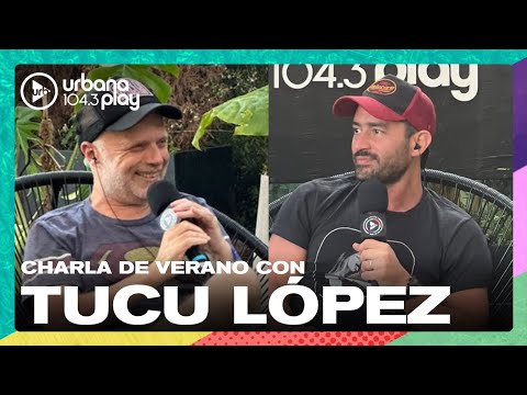 Charla de verano con Tucu López en #VueltayMedia