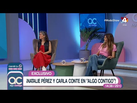 Algo Contigo - Natalie Pérez y Carla Conte: La gente se cree mucho los personajes