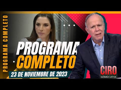 Trasladan a El Nini al Altiplano | Ciro Gómez Leyva | Programa Completo 23/noviembre/2023