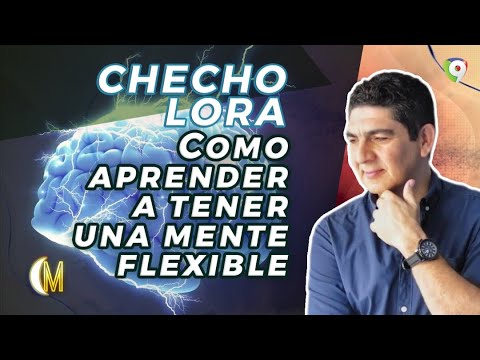 En Conexiones | José “Checho” Lora: Como aprender a tener una mente flexible | Esta Noche Mariasela