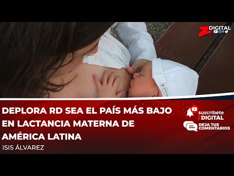 Deplora RD sea el país más bajo en lactancia materna de América Latina