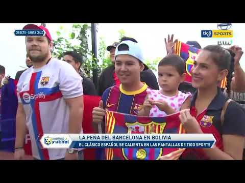 La Peña del Barcelona en Bolivia. El clásico español se calienta en las pantallas de Tigo Sports.
