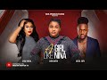 A GIRL LIKE NINA - SARIAN MARTIN, CHIOMA NWAOHA, MICHAEL DAPPA, OBY TITUS, NEW 2025 Nigerian Movie