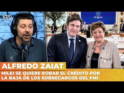 MILEI se quiere ROBAR el crédito por la baja de los sobrecargos del FMI | Alfredo Zaiat con Navarro